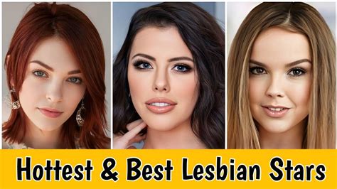 hot lesbians|Top 35 Hottest & Best Lesbian Pornstars in Videos